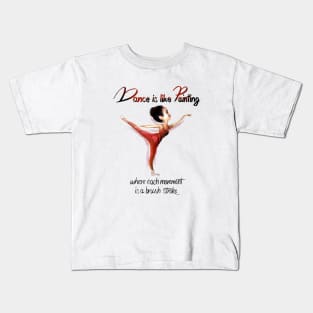 Dance like you Paint Kids T-Shirt